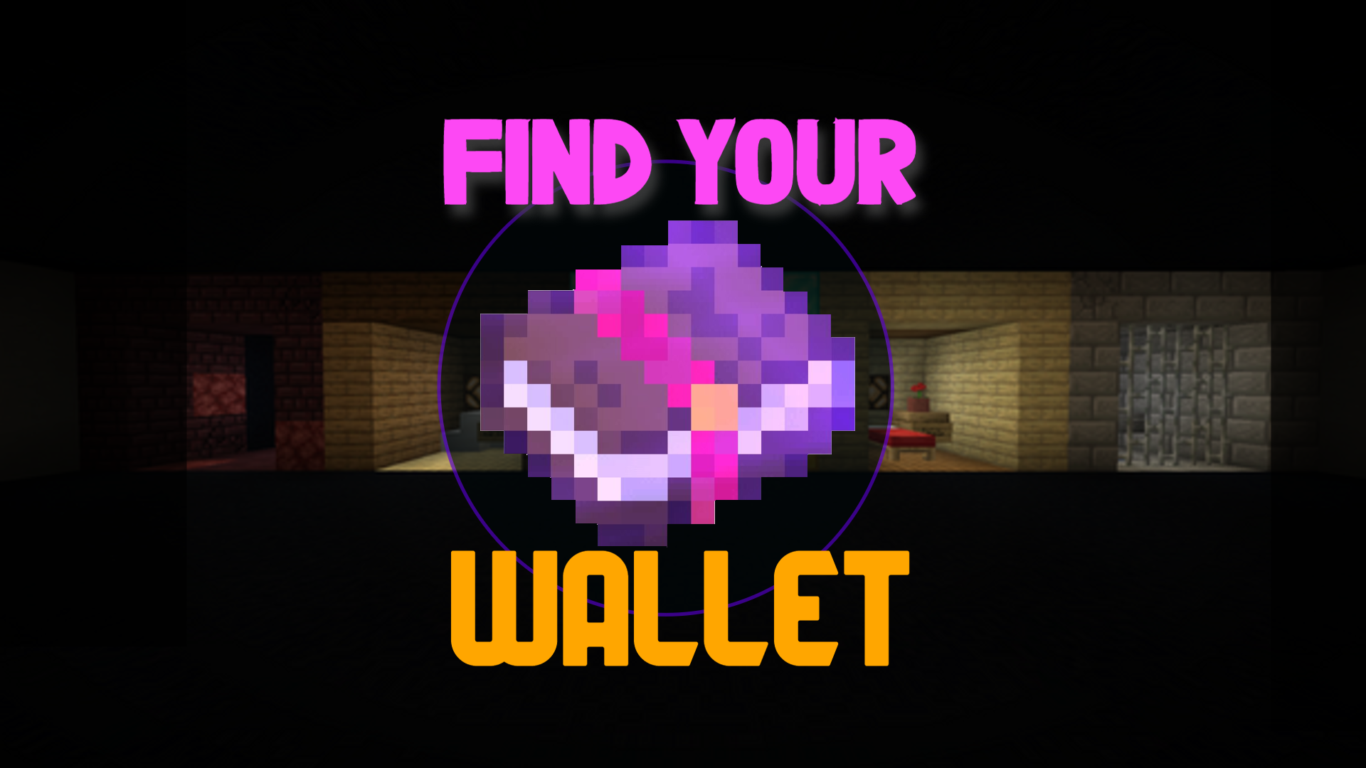 Descarca Find Your Wallet: Remastered pentru Minecraft 1.16.4